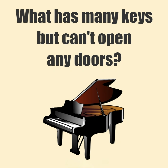 What has many keys but can't open any doors?