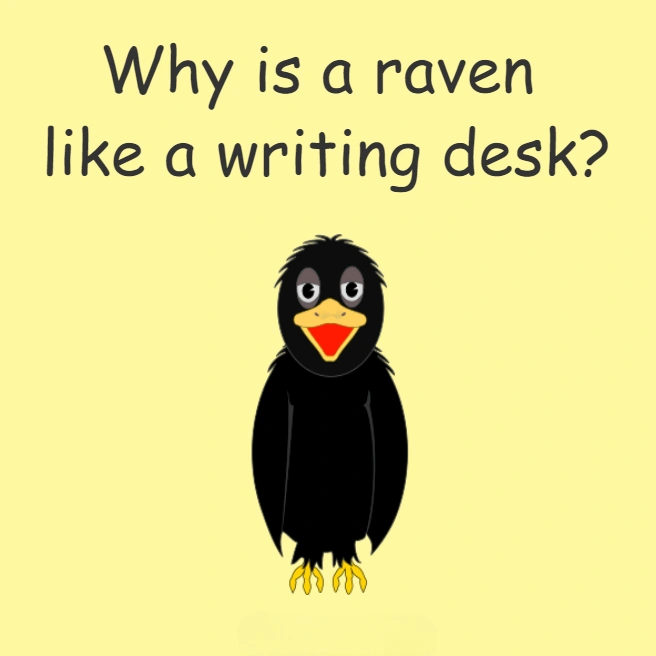 Why is a raven like a writing desk?
