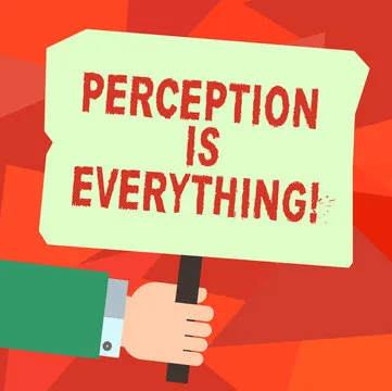Conceptual hand writing showing Perception Is Everything. Business photo text how we identify failure or defeat makes difference Hu analysis Hand Holding Colored Placard with Stick Text Space